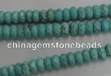 CWB440 15.5 inches 4*6mm faceted rondelle howlite turquoise beads